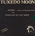 Tuxedomoon - Pinheads on the move/Joeboy...(the electronic ghost)
