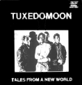 Tuxedomoon - Tales from the new world